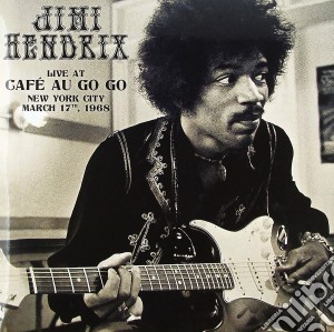 (LP Vinile) Jimi Hendrix - Live At Cafe' Au Go Go, New York City March 17th 1968 (2 Lp) lp vinile di Jimi Hendrix