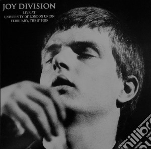 (LP Vinile) Joy Division - Live At University Of London Union February, The 8th 1980 lp vinile di Joy Division