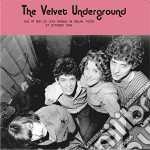 (LP Vinile) Velvet Underground - Live At End Of Cole Avenue In Dallas vinile