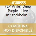 (LP Vinile) Deep Purple - Live In Stockholm 1970 (2 Lp) vinile