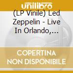 (LP Vinile) Led Zeppelin - Live In Orlando, Florida, August 31Th 1971 (2 Lp) vinile