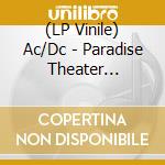 (LP Vinile) Ac/Dc - Paradise Theater Bostonma August 21St 1978 vinile