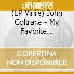 (LP Vinile) John Coltrane - My Favorite Things (Blue Vinyl) lp vinile