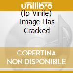 (lp Vinile) Image Has Cracked cd