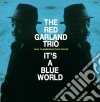 (LP Vinile) Red Garland Trio - It's A Blue World cd