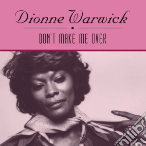 (LP Vinile) Dionne Warwick - Don'T Make Me Over lp vinile di Dionne Warwick