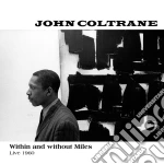 (LP Vinile) John Coltrane - Within E Without Miles, Live 1960 (2 Lp) vinile