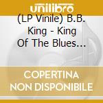 (LP Vinile) B.B. King - King Of The Blues (Oxblood Vinyl) vinile
