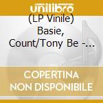 (LP Vinile) Basie, Count/Tony Be - Basie Swings And Bennett Sings (Blue Vin vinile