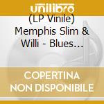 (LP Vinile) Memphis Slim & Willi - Blues In Every Which Way (Blue Vinyl) lp vinile