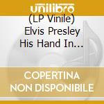 (LP Vinile) Elvis Presley His Hand In Mine Exclusive Colour Vinyl lp vinile