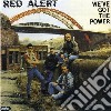 (LP Vinile) Red Alert - We've Got The Power cd