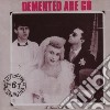 (LP Vinile) Demented Are Go - In Sickness And In Health cd