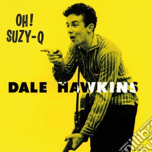 (LP VINILE) Oh! suzy q lp vinile di Dale Hawkins