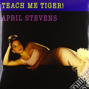 (LP Vinile) April Stevens - Teach Me Tiger lp vinile di April Stevens