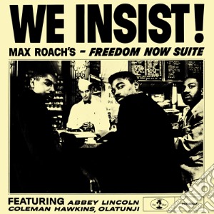 (LP VINILE) We insist: freedom now suite lp vinile di Max Roach