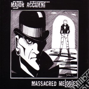 (LP Vinile) Major Accident - Massacred Melodies lp vinile di Accident Major
