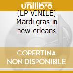 (LP VINILE) Mardi gras in new orleans cd