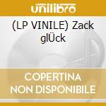 (LP VINILE) Zack glÜck cd