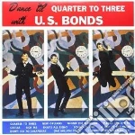 (LP Vinile) Gary U.S. Bonds - Dance 'til Quarter To Three vinile