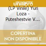 (LP Vinile) Yuri Loza - Puteshestvie V Rock N Roll
