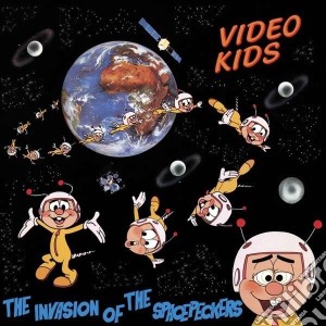 (LP Vinile) Video Kids - The Invasion Of The Spacepeckers lp vinile di Kids Video
