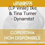 (LP Vinile) Ike & Tina Turner - Dynamite! vinile