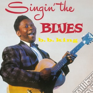 (LP Vinile) B.B. King - Singin' The Blues lp vinile di B.b. King