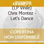 (LP Vinile) Chris Montez - Let's Dance lp vinile di Chris Montez
