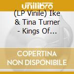 (LP Vinile) Ike & Tina Turner - Kings Of Rhythm lp vinile di Ike & Tina Turner