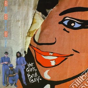 Bad Boys Blue - Hot Girls, Bad Boys cd musicale di Bad Boys Blue