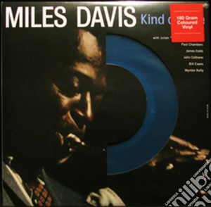 (LP Vinile) Miles Davis - Kind Of Blue (Blue Vinyl) lp vinile di Miles Davis