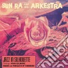 (LP Vinile) Sun Ra - Jazz In Silhouette cd