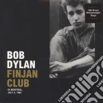 (LP Vinile) Bob Dylan - Finjan Club In Montreal, July 2, 1962 vinile