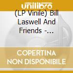 (LP Vinile) Bill Laswell And Friends - Deconstruction Of The 80S (2 Lp) vinile