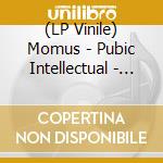 (LP Vinile) Momus - Pubic Intellectual - An Anthology (2 Lp) vinile