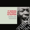 (LP Vinile) John Lee Hooker - It Serves You Right To Suffer cd