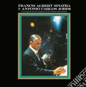 (LP Vinile) Frank Sinatra & Antonio Carlos Jobim - Francis Albert Sinatra & Antonio Carlos Jobim lp vinile