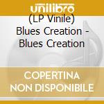 (LP Vinile) Blues Creation - Blues Creation vinile