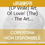 (LP Vinile) Art Of Lovin' (The) - The Art Of Lovin lp vinile