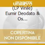 (LP Vinile) Eumir Deodato & Os Catedraticos - Impuls O! + Tremend
