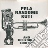 (LP Vinile) Fela Ransome Kuti And His Koola Lobitos - Fela Ransome Kuti And His Koola Lobitos cd