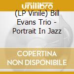 (LP Vinile) Bill Evans Trio - Portrait In Jazz lp vinile di Bill evans trio