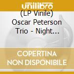 (LP Vinile) Oscar Peterson Trio - Night Train lp vinile di Oscar peterson trio