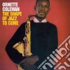 (LP Vinile) Ornette Coleman - The Shape Of Jazz To Come cd