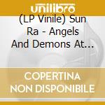(LP Vinile) Sun Ra - Angels And Demons At Play lp vinile di Sun Ra