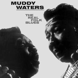 (LP Vinile) Muddy Waters - The Real Folk Blues lp vinile di Muddy Waters