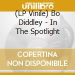 (LP Vinile) Bo Diddley - In The Spotlight vinile