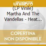 (LP Vinile) Martha And The Vandellas - Heat Wave lp vinile di Martha And The Vandellas