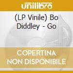 (LP Vinile) Bo Diddley - Go lp vinile di Bo Diddley
